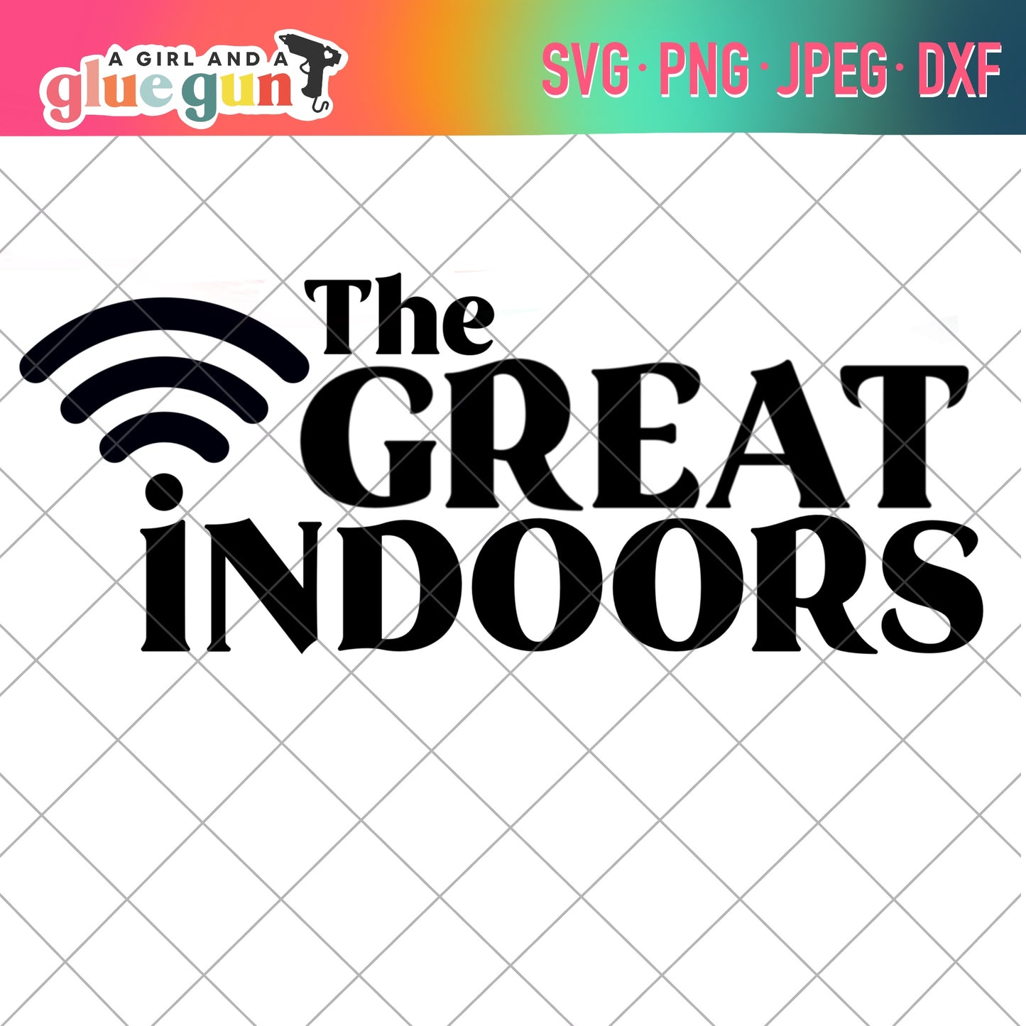 The Great indoors SVG cut file