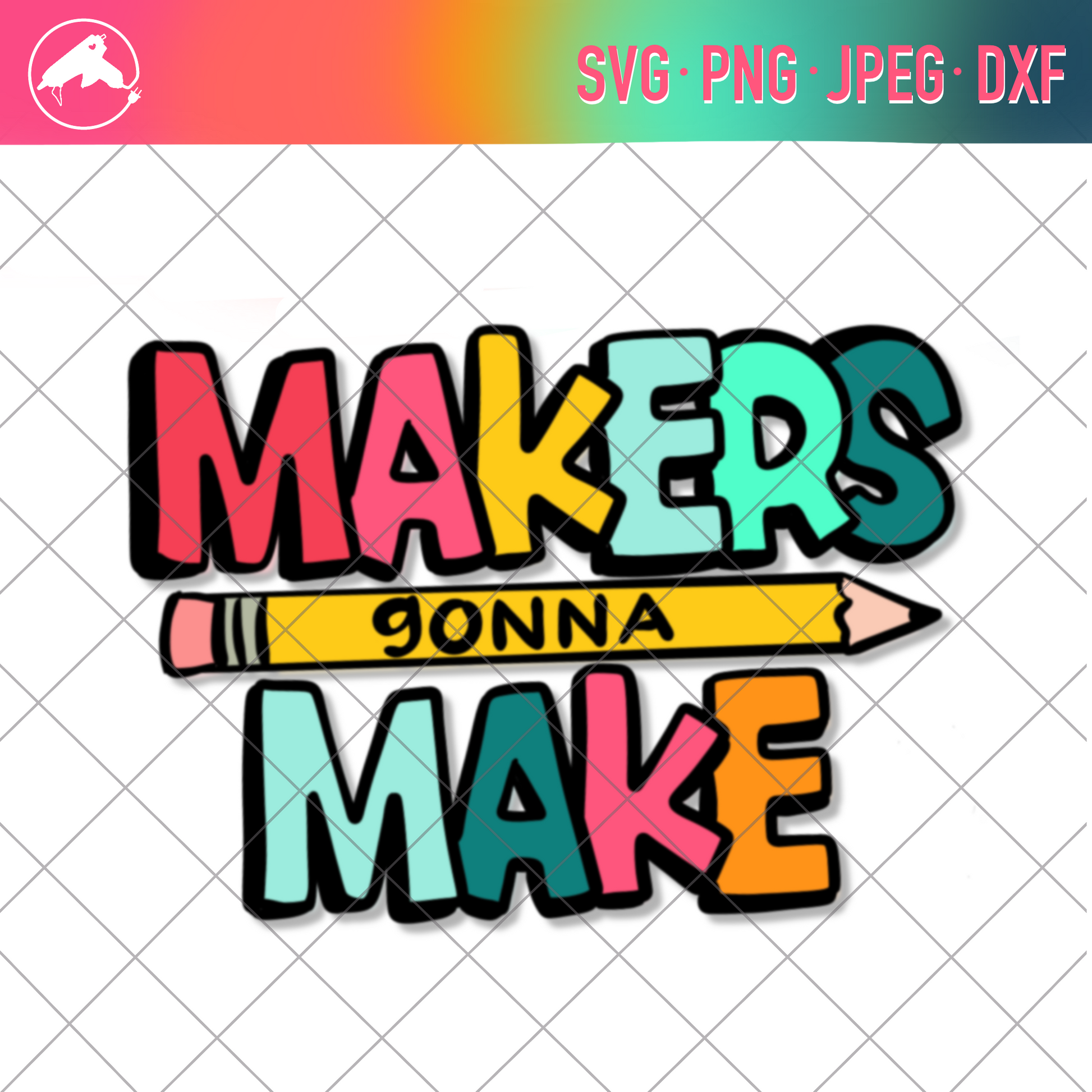 makers gonna make 