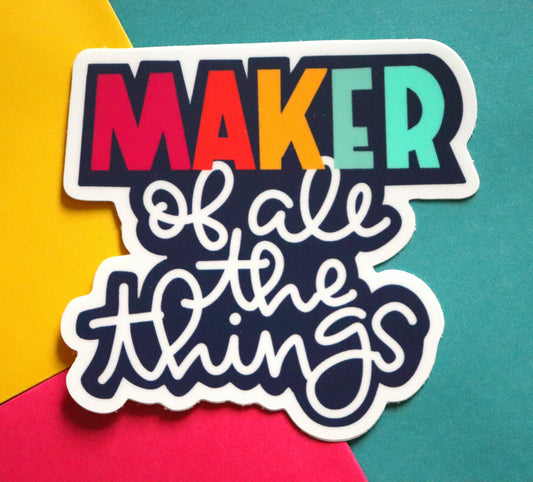 Maker of things Sticker